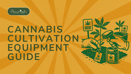 Cannabis Cultivation Equipment Guide