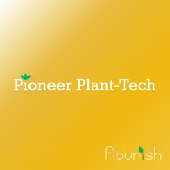 Pioneer Plant-Tech: A Compliance-Ready Operator Powered by Flourish