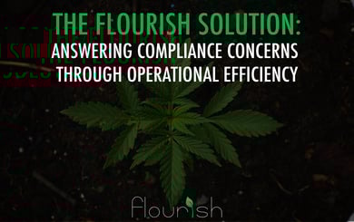The Flourish Solution | Answering Compliance Concerns Through Operational Efficiency