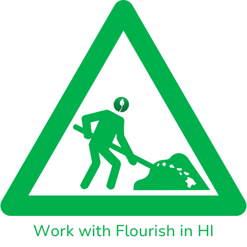 Work with Flourish in HI